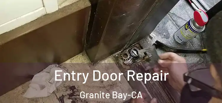Entry Door Repair Granite Bay-CA